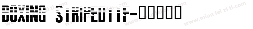 BOXING  stripedttf字体转换